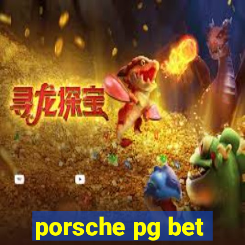 porsche pg bet